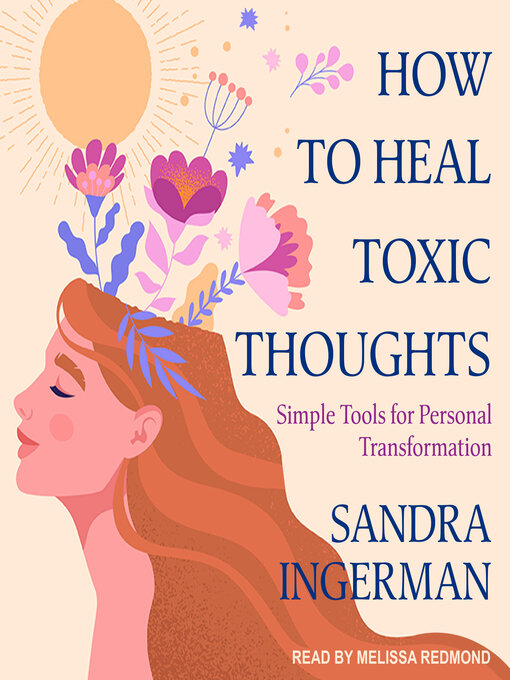 Title details for How to Heal Toxic Thoughts by Sandra Ingerman - Available